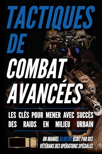 Tactiques de combat avancées: Un manuel illustré (Série de soldats des petites unites) von Matthew Luke Publishing