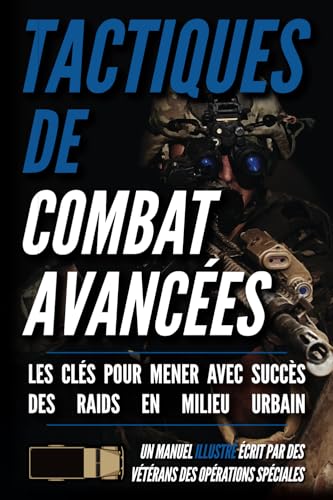 Tactiques de combat avancées: Un manuel illustré (Série de soldats des petites unites) von Matthew Luke Publishing