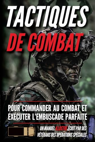 Tactiques de combat: Un manuel illustré (Série de soldats des petites unites) von Matthew Luke