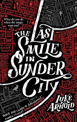 The Last Smile in Sunder City: Fetch Phillips Book 1