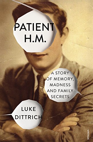 Patient H.M.: A Story of Memory, Madness and Family Secrets von Vintage