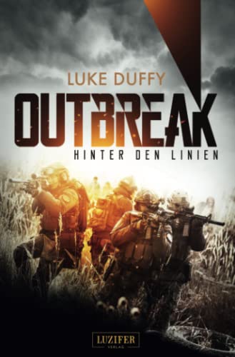 OUTBREAK - Hinter den Linien: Endzeit-Thriller von LUZIFER-Verlag