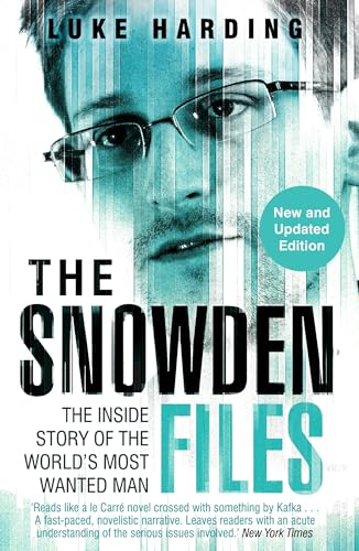 The Snowden Files: The Inside Story of the World's Most Wanted Man von Faber & Faber, London