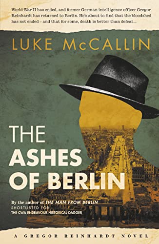The Ashes of Berlin: A Gregor Reinhardt Novel von No Exit Press / Oldcastle Books