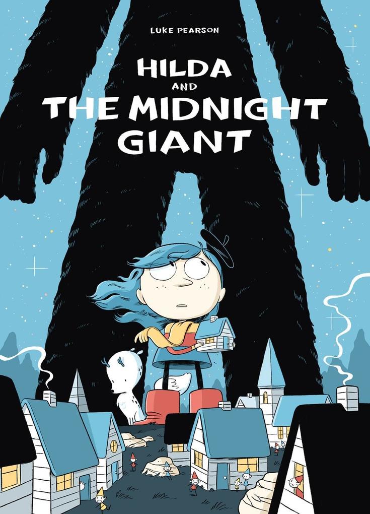 Hilda and the Midnight Giant von Flying Eye Books