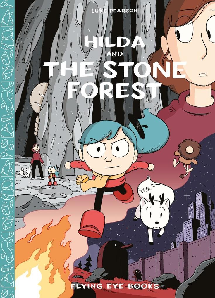 Hilda and the Stone Forest von Flying Eye Books