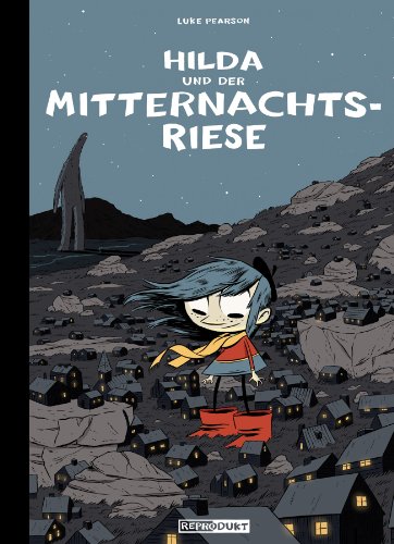 Hilda und der Mitternachtsriese von Reprodukt