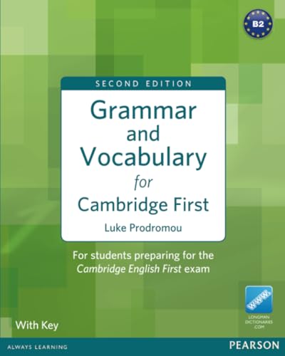 Grammar and Vocabulary for Cambridge First with Key (FCE): For students preparing for the Cambridge English First exam. Level B2. Plus Access to Longman Dictionaries Online von Pearson Longman