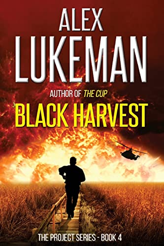 Black Harvest: The Project: Book Four Black Harvest: The Project: Book Four von CREATESPACE