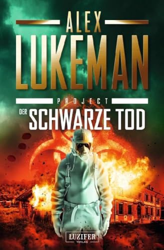 DER SCHWARZE TOD (Project 9): Thriller von Luzifer-Verlag