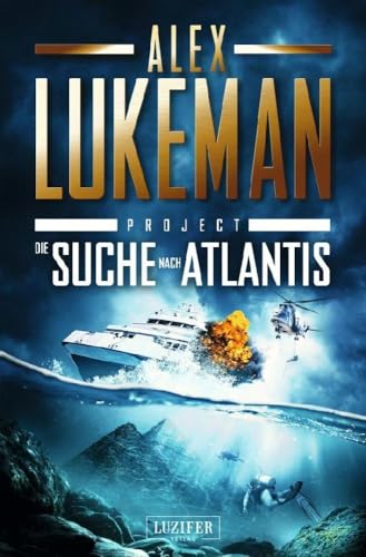 DIE SUCHE NACH ATLANTIS (Project 12): Thriller