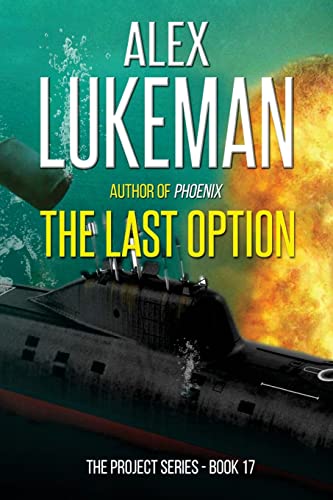 The Last Option (The Project, Band 17) von Createspace Independent Publishing Platform