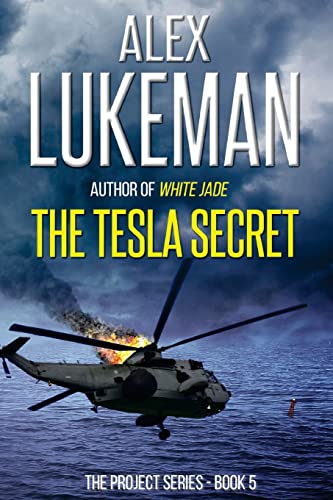 The Tesla Secret: The Project: Book Five The Tesla Secret: The Project: Book Five von CREATESPACE