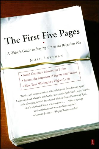 The First Five Pages: A Writer'S Guide To Staying Out of the Rejection Pile von Touchstone Books