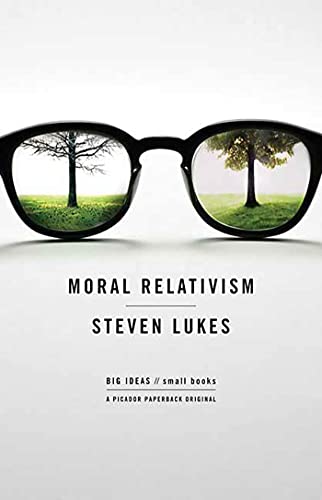 Moral Relativism: Big Ideas/Small Books