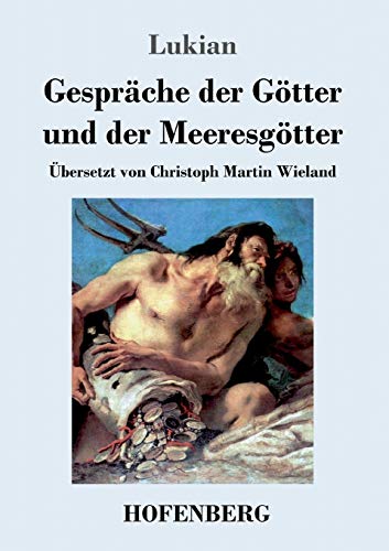 Gespräche der Götter und der Meeresgötter von Hofenberg
