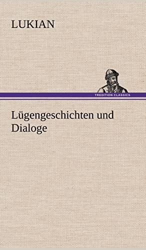 Lügengeschichten und Dialoge