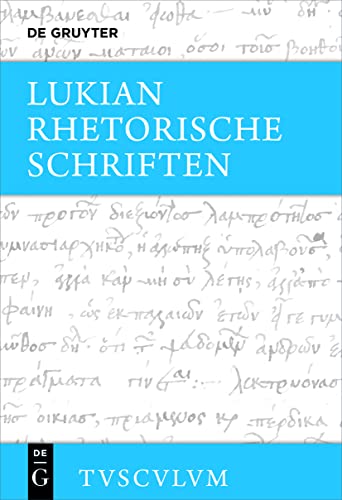 Rhetorische Schriften: Griechisch - deutsch (Sammlung Tusculum) von Walter de Gruyter, Inc.