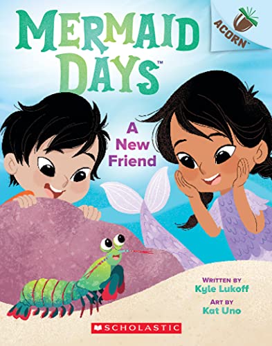 A New Friend: New Friend: an Acorn Book (Mermaid Days: Scholastic Acorn, 3)