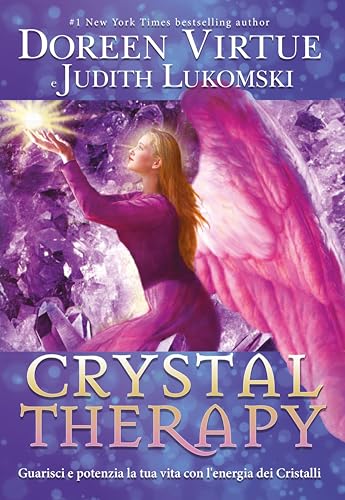 Crystal Therapy. Guarisci e potenzia la tua vita con l'energia dei cristalli Crystal Therapy. Guarisci e potenzia la tua vita con l'energia dei cristalli von My Life