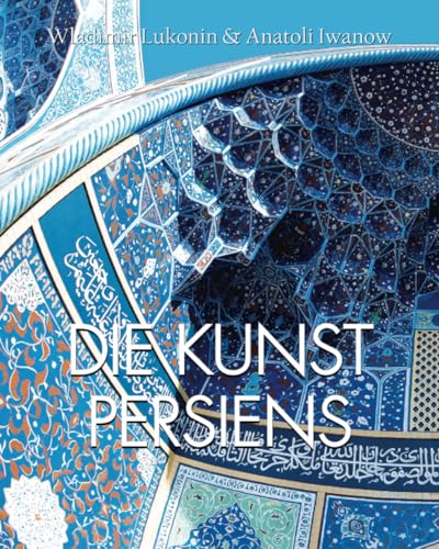 DIE KUNST PERSIENS von Parkstone International