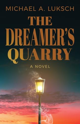 The Dreamer’s Quarry von Atmosphere Press