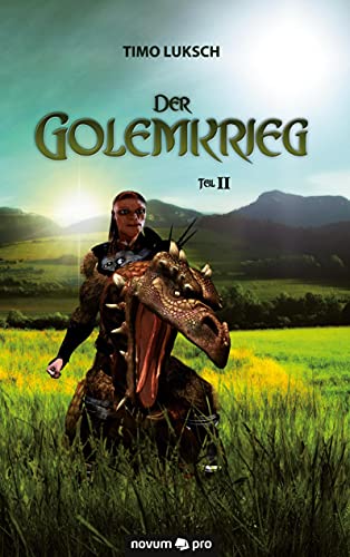 Der Golemkrieg: Teil 2 von novum publishing gmbh