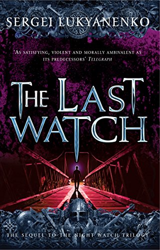 The Last Watch: (Night Watch 4)