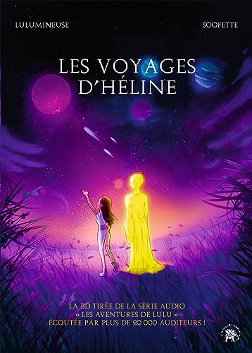 Les voyages d'Héline: La BD tirée de la série audio "Les aventures de Lulu"