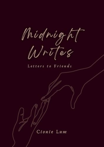 Midnight Writes: Letters to Friends von Lulu.com