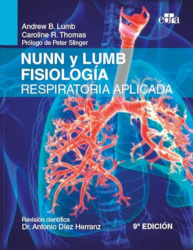 Nunn y Lumb Fisiología respiratoria aplicada, 9.ª ed. Nunn y Lumb Fisiología respiratoria aplicada, 9.ª ed. von Edra