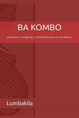 BA KOMBO: prénoms congolais, centrafricains et zambiens