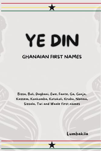 YE DIN: GHANAIAN FIRST NAMES von afnil