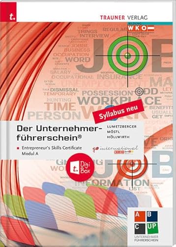 Der Unternehmerführerschein - Entrepreneur's Skills Certificate, Modul A + E-Book von Trauner Verlag