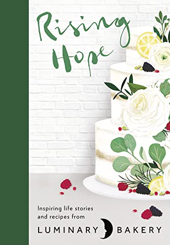 Rising Hope: Recipes and Stories from Luminary Bakery von HQ