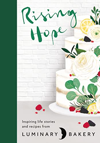 Rising Hope: Recipes and Stories from Luminary Bakery von HQ