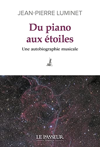 Du piano aux étoiles - Une autobiographie musicale