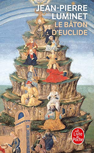 Le Bâton d'Euclide : Le roman de la Bibliothèque d'Alexandrie (Ldp Litterature)