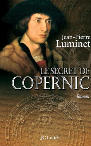 Les bâtisseurs du ciel, Tome 1 : Le secret de Copernic von JC LATTÈS