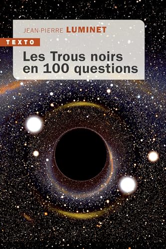 Les trous noirs en 100 questions Les trous noirs en 100 questions von TALLANDIER