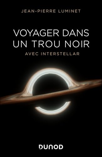 Voyager dans un trou noir: avec Interstellar von DUNOD
