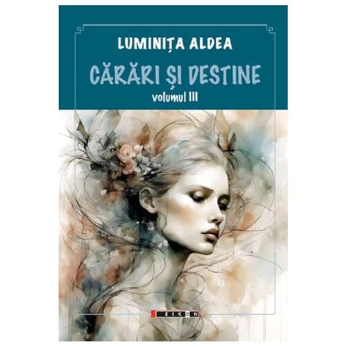 Carari Si Destine. Vol. 3 von Eikon