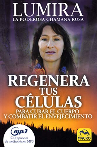 Regenera tus células : para curar el cuerpo y combatir el envejecimiento (Nueva Sabiduría, Band 4) von Macro Ediciones
