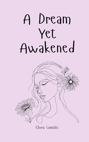 A Dream Yet Awakened von Swan Charm Publishing