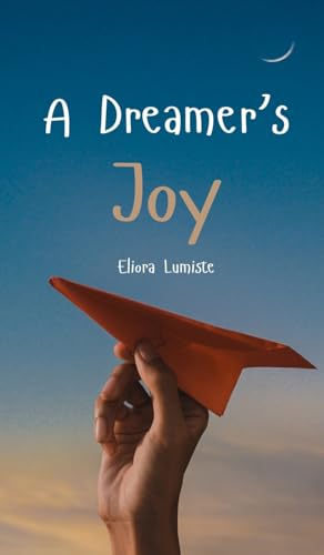 A Dreamer's Joy von Swan Charm Publishing