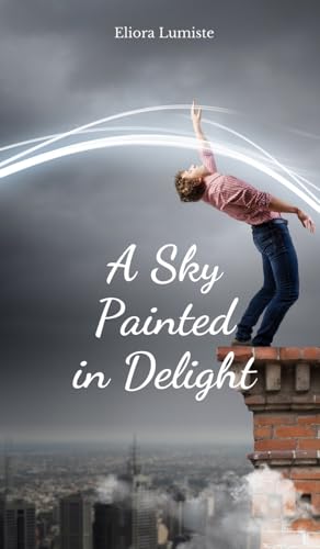 A Sky Painted in Delight von Swan Charm Publishing