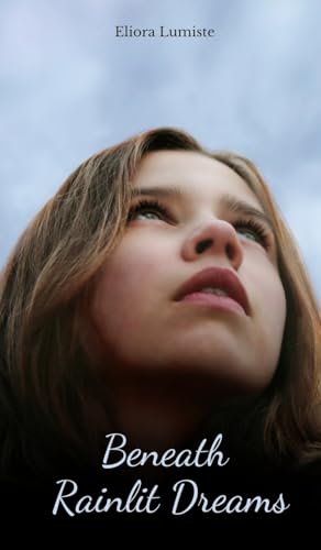 Beneath Rainlit Dreams von Swan Charm Publishing