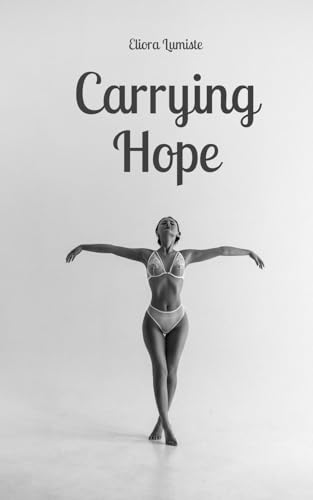 Carrying Hope von Swan Charm Publishing