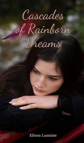 Cascades of Rainborn Dreams von Swan Charm Publishing