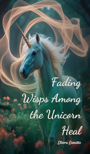 Fading Wisps Among the Unicorn Heal von Swan Charm